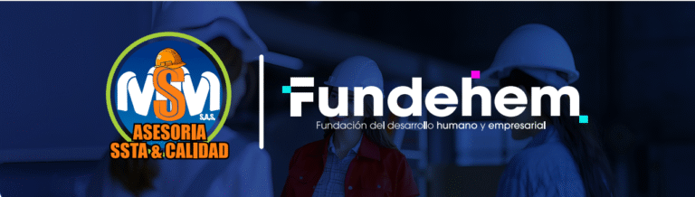 FUNDEHEM y MSM Asesorías SST unen fuerzas para impulsar el talento humano y la seguridad laboral en Colombia